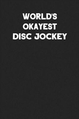 Book cover for World's Okayest Disc Jockey