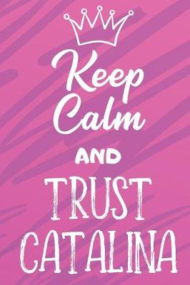 Book cover for Keep Calm And Trust Catalina