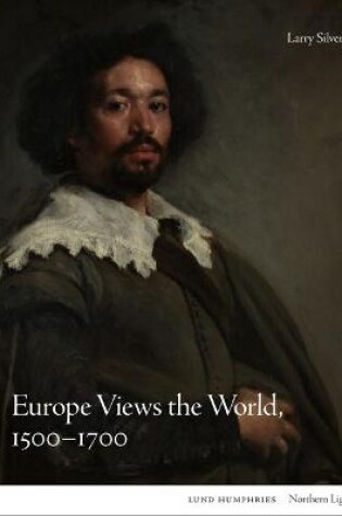 Cover of Europe Views the World, 1500-1700