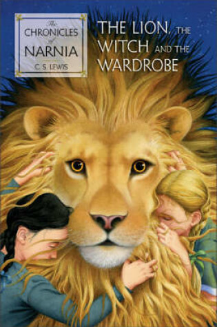 Cover of The Lion, the Witch, and the Wardrobe