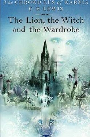 Cover of Lion, the Witch and the Wardrobe