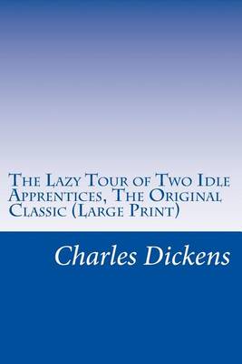 Book cover for The Lazy Tour of Two Idle Apprentices, the Original Classic