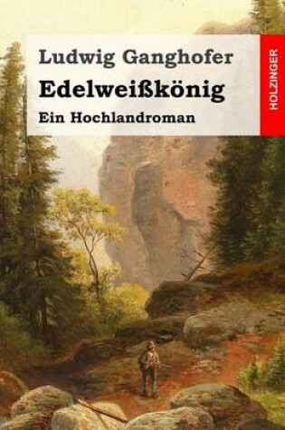 Cover of Edelweißkönig