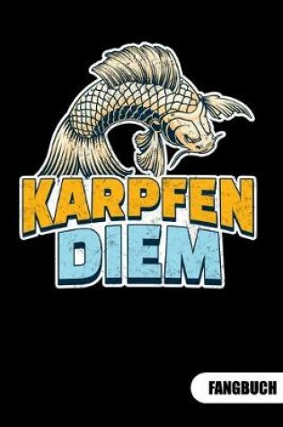 Cover of Karpfen Diem. Fangbuch
