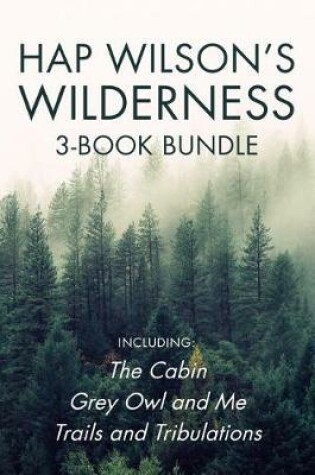 Cover of Hap Wilson's Wilderness 3-Book Bundle