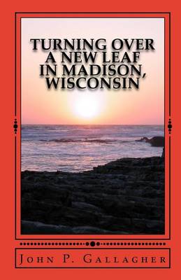 Book cover for Turning Over a New Leaf in Madison, Wisconsin