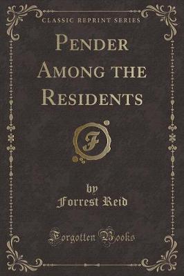 Book cover for Pender Among the Residents (Classic Reprint)