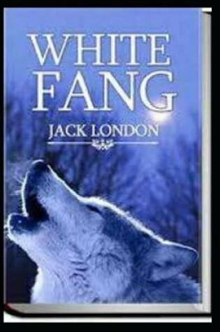 Cover of WHITE FANG "Annotated" Young Adult Age