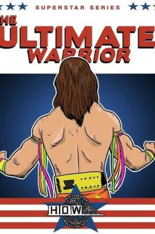 Cover of Superstar Series: The Ultimate Warrior