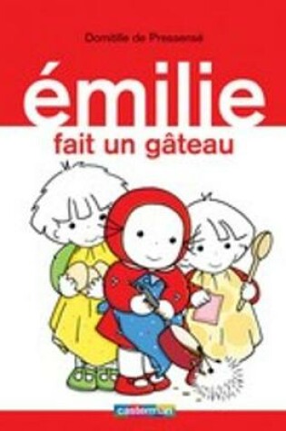 Cover of Emilie fait un gateau