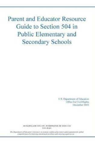 Cover of Parent and Educator Resource Guide to Section 504 in Public Elementary and Secon