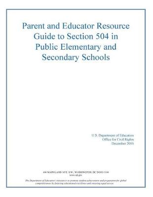 Book cover for Parent and Educator Resource Guide to Section 504 in Public Elementary and Secon