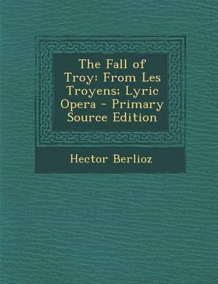 Book cover for The Fall of Troy