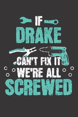 Book cover for If DRAKE Can't Fix It