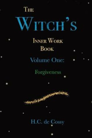 Cover of The Witch's Inner Work Book Volume One