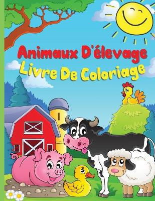 Book cover for Animaux de la Ferme Livre de Coloriage