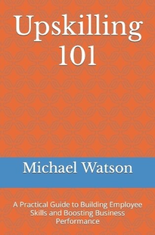 Cover of Upskilling 101