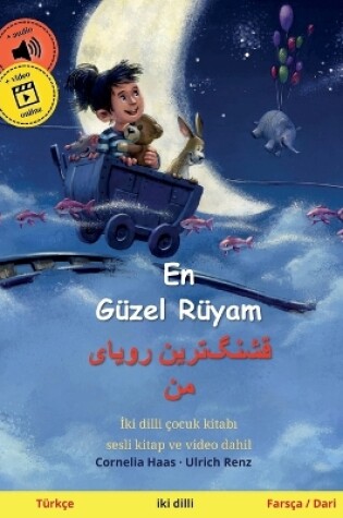 Cover of En Güzel Rüyam - قشنگ]ترین رویای من (Türkçe - Farsça / Dari)