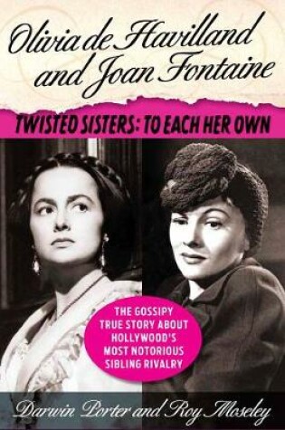 Cover of Olivia De Havilland And Joan Fontaine