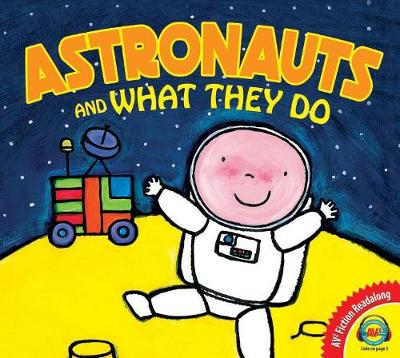 Cover of Astronauts and What They Do