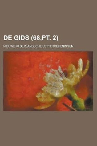 Cover of de Gids; Nieuwe Vaderlandsche Letteroefeningen (68, PT. 2)