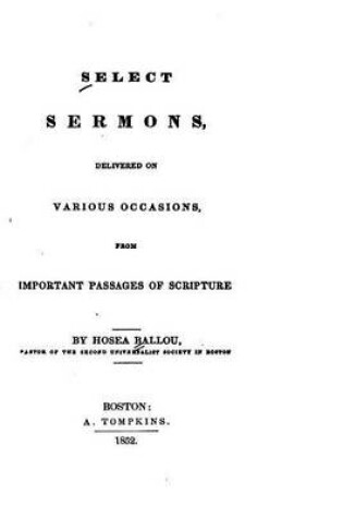 Cover of Select Sermons, Delivered on Various Occasions from Important Passages of Scripture