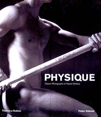 Cover of Physique: The Athletic Nude in Photography