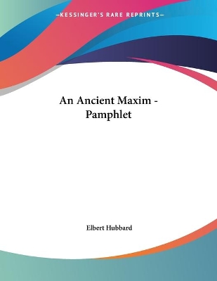 Book cover for An Ancient Maxim - Pamphlet