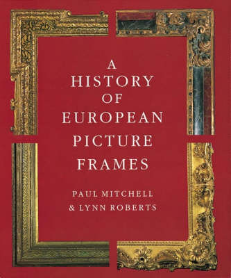 Book cover for A History of European Picture Frames