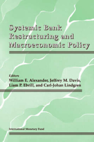 Cover of Systemic Bank Restructuring and Macroecenomic Policy