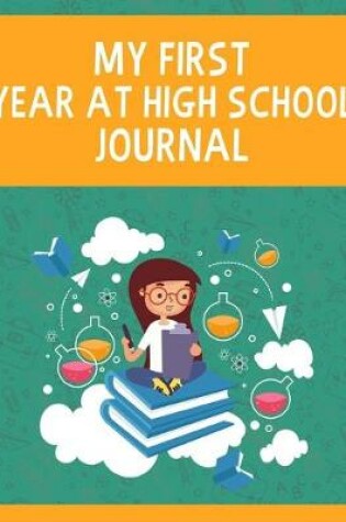 Cover of My First Year at High School Journal