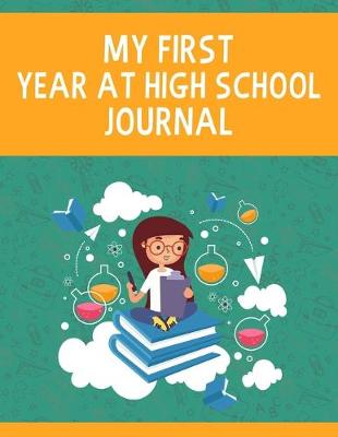 Book cover for My First Year at High School Journal
