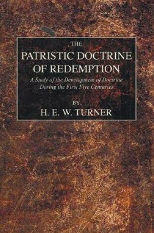 Cover of The Patristic Doctrine of Redemption