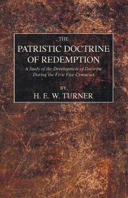 Book cover for The Patristic Doctrine of Redemption