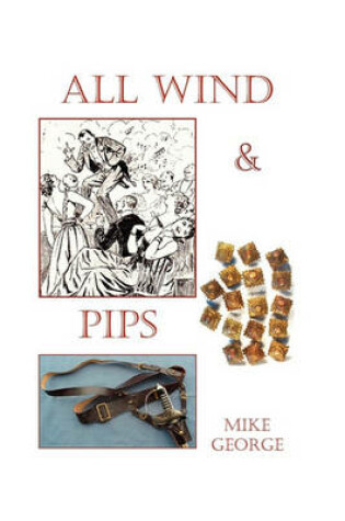 Cover of All Wind and Pips