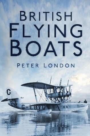 Cover of British Flying Boats