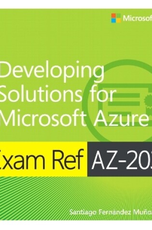 Cover of Exam Ref AZ-203 Developing Solutions for Microsoft Azure