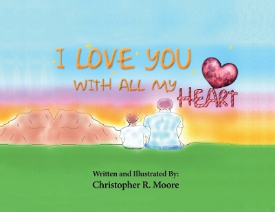 Book cover for I Love You With All My Heart