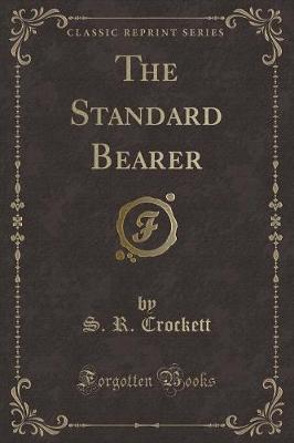 Book cover for The Standard Bearer (Classic Reprint)