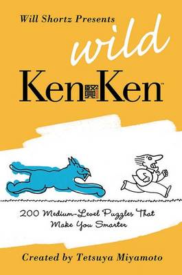 Cover of Will Shortz Presents Wild KenKen