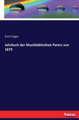 Cover of Jahrbuch der Musikbibliothek Peters von 1879