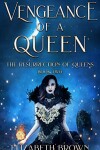 Book cover for Vengeance of a Queen