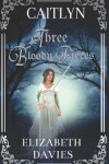 Book cover for Three Bloody Pieces