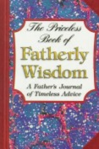 Cover of The Priceless Book of Father's Wisdom