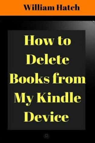 Cover of How to Delete Books from My Kindle Device