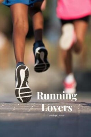 Cover of Running Lovers 100 page Journal