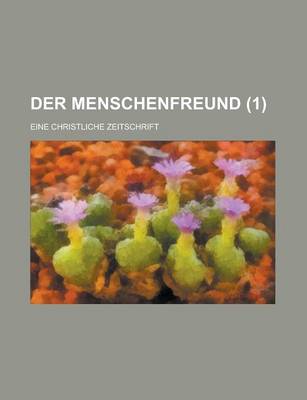 Book cover for Der Menschenfreund; Eine Christliche Zeitschrift (1)