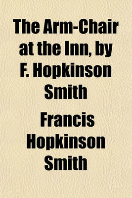 Book cover for The Arm-Chair at the Inn, by F. Hopkinson Smith