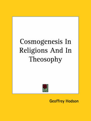 Book cover for Cosmogenesis in Religions and in Theosophy