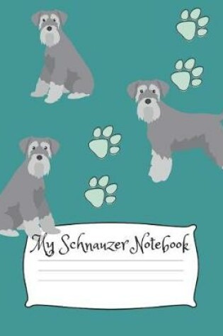 Cover of My Schnauzer Notebook